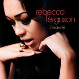 Rebecca Ferguson - Heaven Artwork