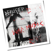 Refused - War Music