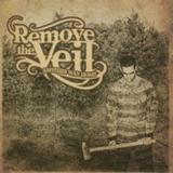 Remove The Veil - Another Way Home
