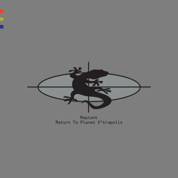 Reptant - Return To Planet X'trapolis
