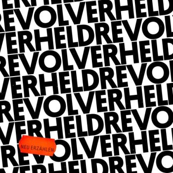 Revolverheld - Neu Erzählen