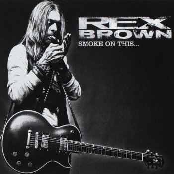 Rex Brown - Smoke On This