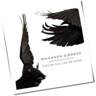 Rhiannon Giddens with Francesco Turrisi - They're Calling Me Home