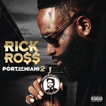 Rick Ross - Port Of Miami 2 Artwork