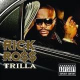 Rick Ross - Trilla Artwork