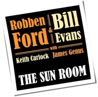 Robben Ford & Bill Evans - The Sun Room