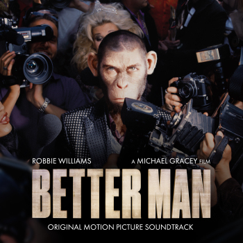 Robbie Williams - Better Man - Original Motion Picture Soundtrack Artwork