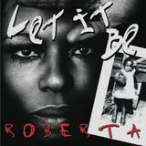 Roberta Flack - Let It Be Roberta