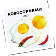 Robocop Kraus - Smile