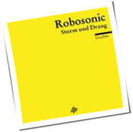 Robosonic - Sturm und Drang