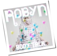 Robyn - Body Talk