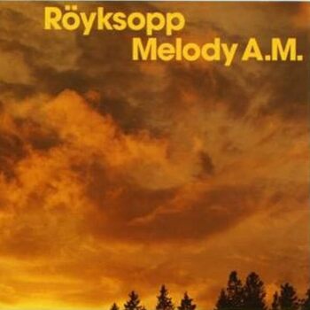 Röyksopp - Melody A.M. Artwork
