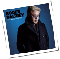 Roger Daltrey - As Long As I Have You