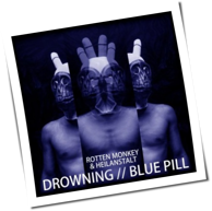 Rotten Monkey & Heilanstalt - Drowning // Blue Pill