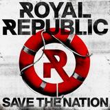 Royal Republic - Save The Nation Artwork