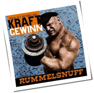 Rummelsnuff - Kraftgewinn