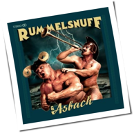 Rummelsnuff - Rummelsnuff & Asbach