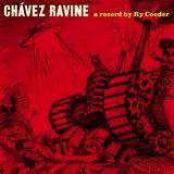 Ry Cooder - Chavez Ravine Artwork
