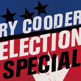 Ry Cooder - Election Special Artwork