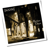 [SOON] - Better Days