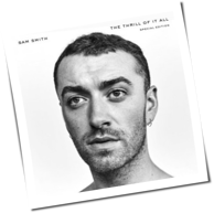Sam Smith - The Thrill Of It All