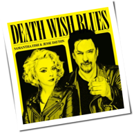 Samantha Fish & Jesse Dayton - Death Wish Blues