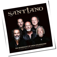 Santiano - Die Sehnsucht Ist Mein Steuermann - Das Beste aus 10 Jahren