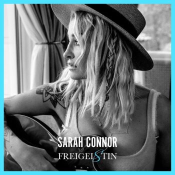 Sarah Connor - Freigeistin Artwork