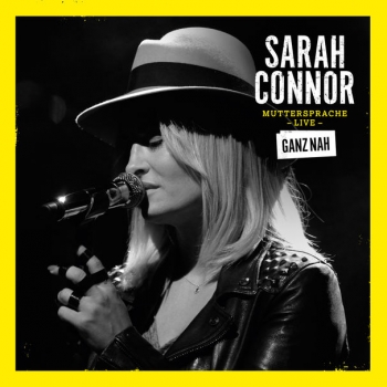 Sarah Connor - Muttersprache Live - Ganz Nah Artwork