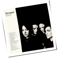 Savages - Silence Yourself