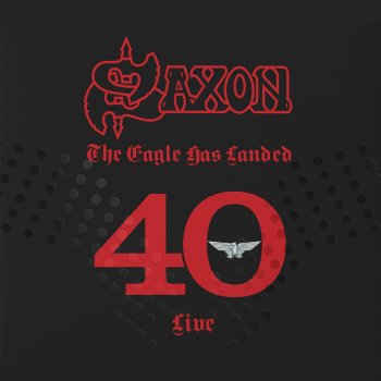 Saxon - The Eagle Has Landed 40 (Live) Artwork