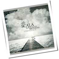 Scala & Kolacny Brothers - Unendlich