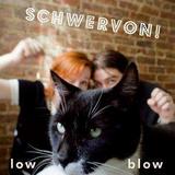 Schwervon - Low Blow