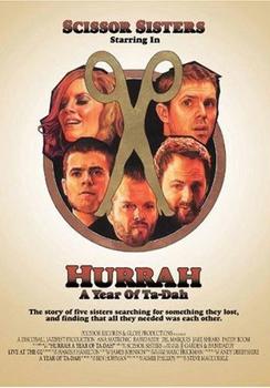 Scissor Sisters - Hurrah - A Year Of Ta-Dah Artwork
