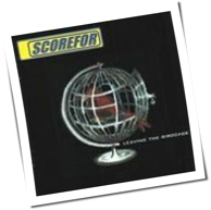 Scorefor - Leaving The Birdcage