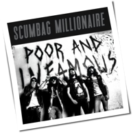 Scumbag Millionaire - Poor And Infamous