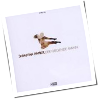 Sebastian Hämer - Der Fliegende Mann