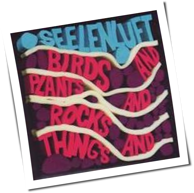 Seelenluft - Birds And Plants And Rocks and Things