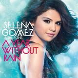 Selena Gomez - A Year Without Rain Artwork