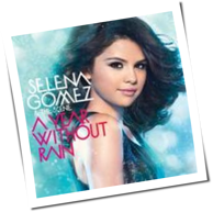 Selena Gomez - A Year Without Rain