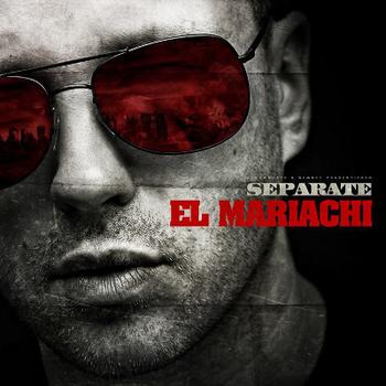 Separate - El Mariachi Artwork