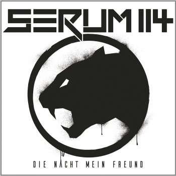 Serum 114 - Die Nacht Mein Freund