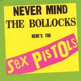 Sex Pistols - Never Mind The Bollocks