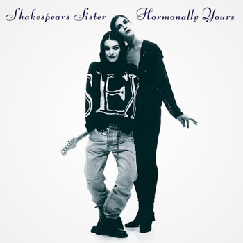 Shakespears Sister - Hormonally Yours Artwork