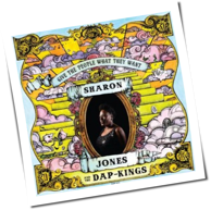 Sharon Jones & The Dap Kings - Give The People What They Want