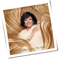 Shirley Bassey - I Owe It All To You