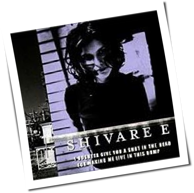 Shivaree - I Oughtta Give You A Shot In The Head For Making Me Live In This Dump