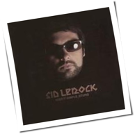 Sid LeRock - Keep It Simple, Stupid