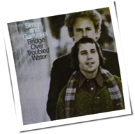 Simon & Garfunkel - Bridge Over Troubled Water