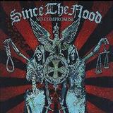 Since The Flood - No Compromise